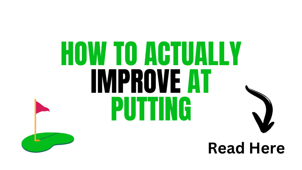 How to Practice Putting to Improve Faster