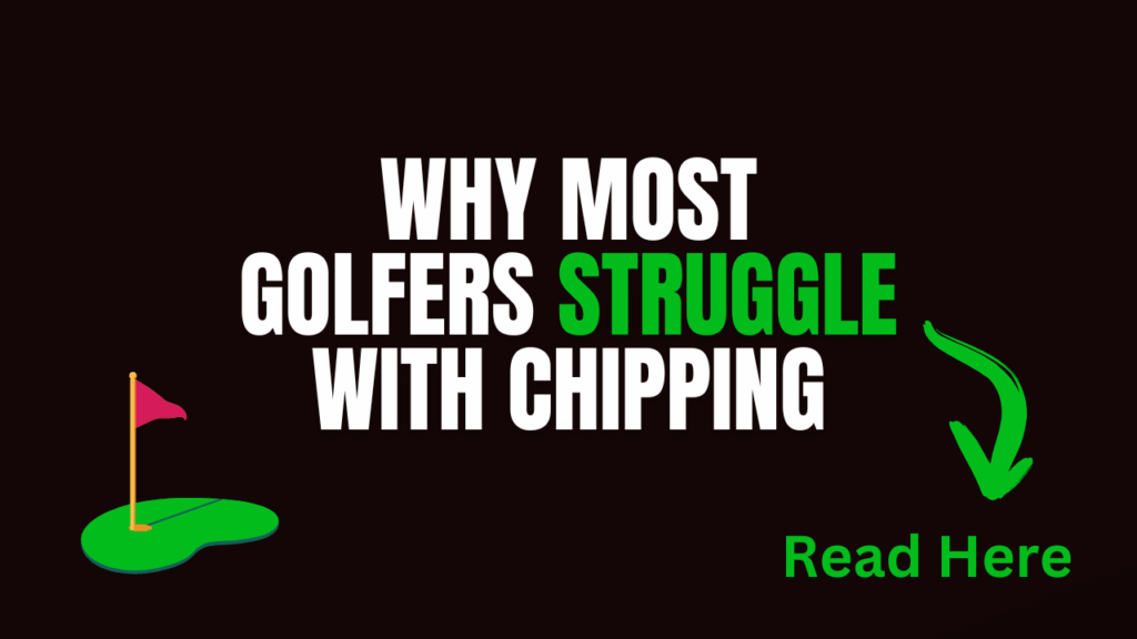 Why most golfers struggle with chipping