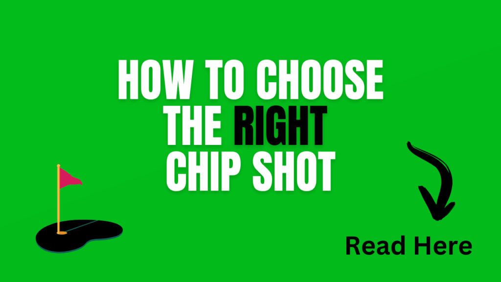 how to choose right chip shot