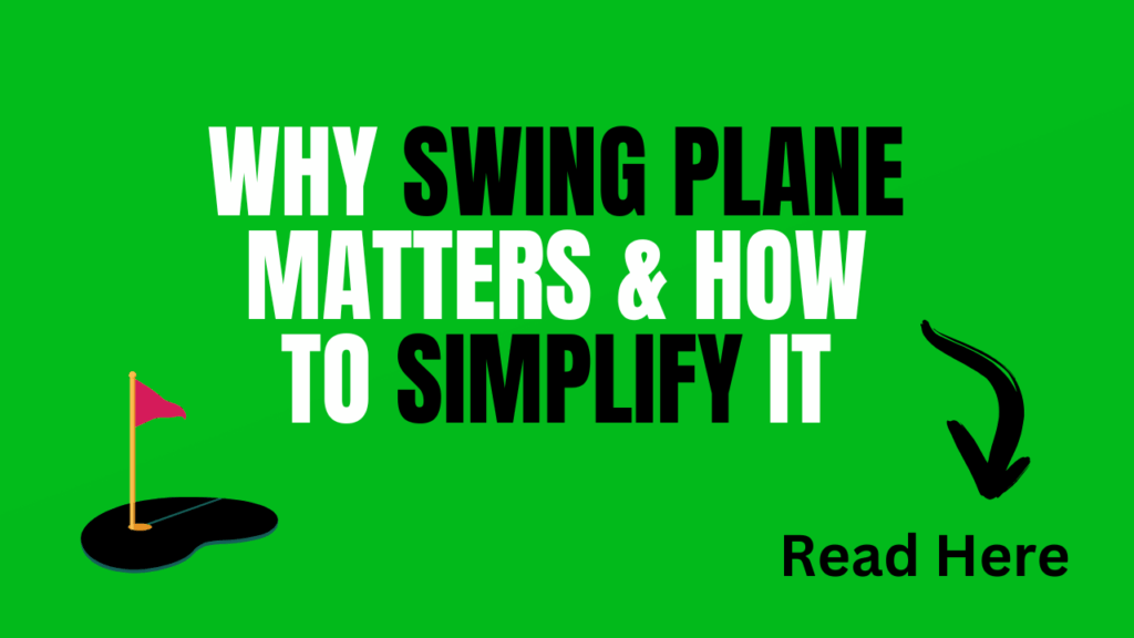 why swing plane matters